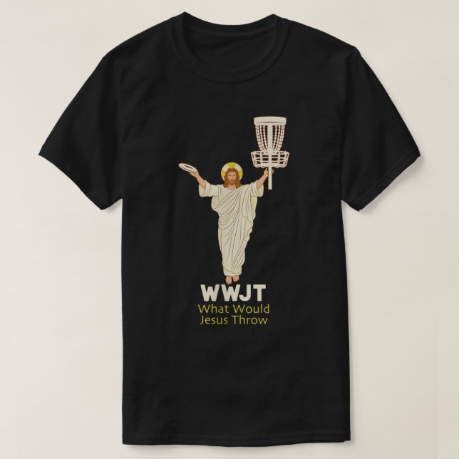 Diskgolf Vad skulle Jesus kasta Frisbee? T Shirt (Design framsida)