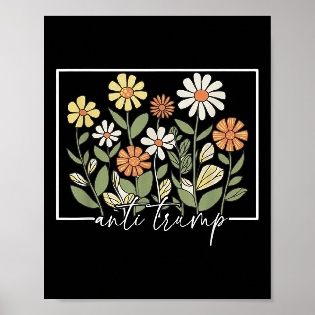 Diskret antitrumpedom för Blommigt - blommor Poster (Framsidan)