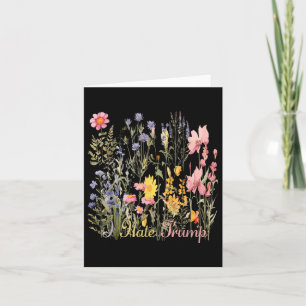 Diskret i Hate Trump Wildblommor Trump Hater Aldri Kort