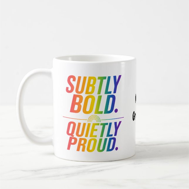 Diskret Modig Tyst Stolt Regnbågs Typografi Minim Kaffemugg (Vänster)