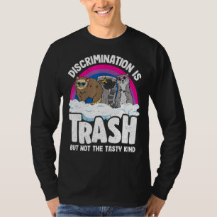 Diskriminering är Sopor Opossum Raccoon Bisexual B T Shirt
