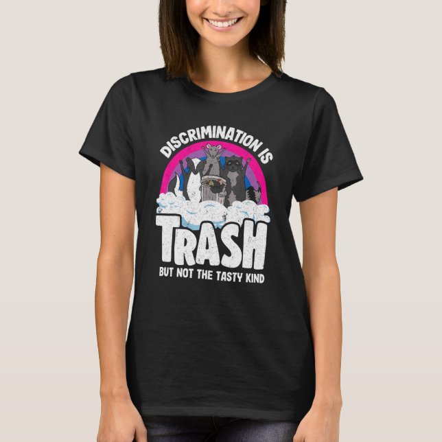 Diskriminering är Sopor Opossum Raccoon Bisexual B T Shirt (Framsida)