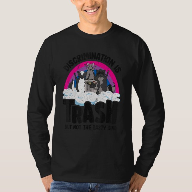 Diskriminering är Sopor Opossum Raccoon Bisexual B T Shirt (Framsida)