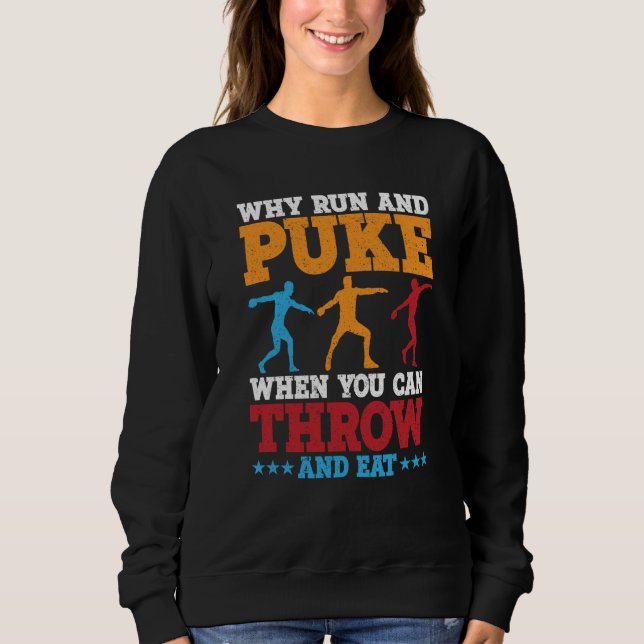Diskuskastare Varför Springa Och Spy Diskuskastnin T Shirt (Framsida)