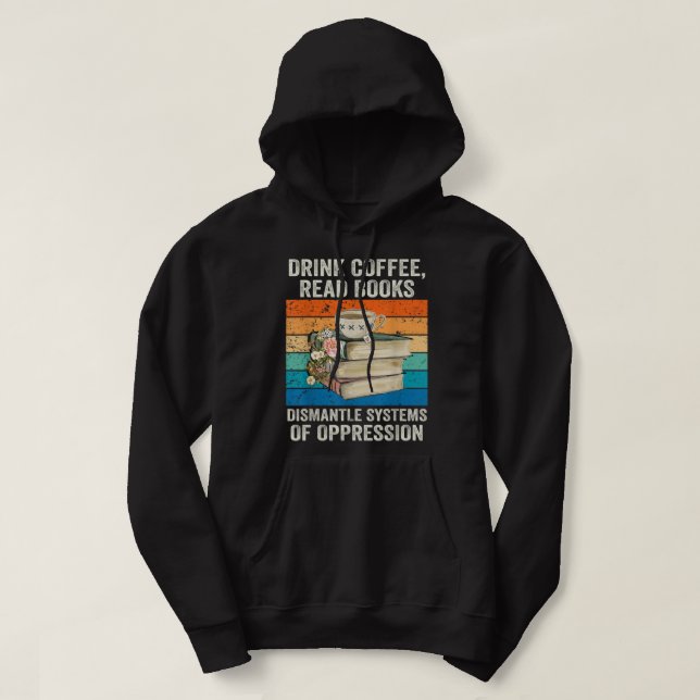 Dismantle Systems of Oppe, läskkaffe, Bokar Hoodie (Design framsida)