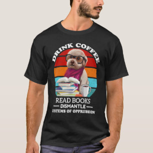 Dismantle Systems of Oppe, läskkaffe, Bokar T Shirt
