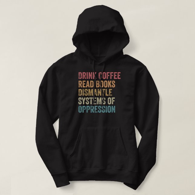 Dismantle Systems of Oppre Read Bokar Coffee Read Hoodie (Design framsida)
