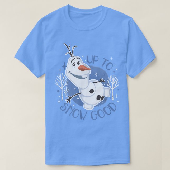 DisneyFrozen Up To Snow Good  T Shirt (Design framsida)
