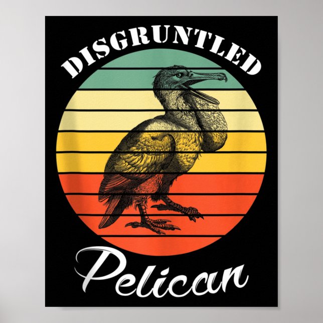 Disntled Pelican Funny Quote Tank Top  Poster (Framsidan)