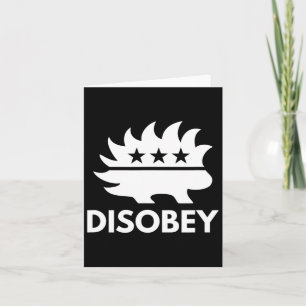 Disobey Libertarian Porcupine ResistTyranny Gift Kort