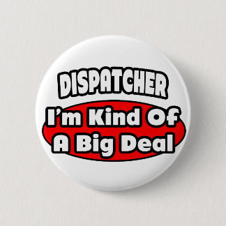 Dispatcher ... Big Deal Knapp