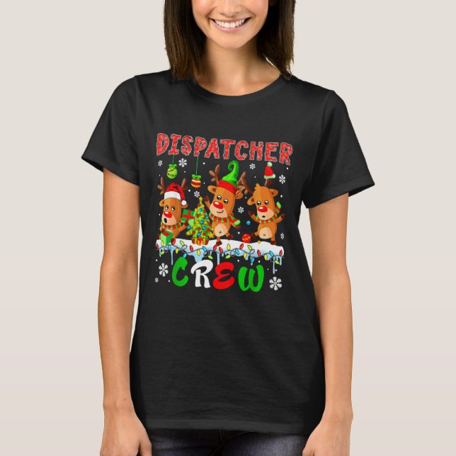 Dispatcher Crew Three Cute Santa Elf Reindeers Xma T Shirt (Framsida)