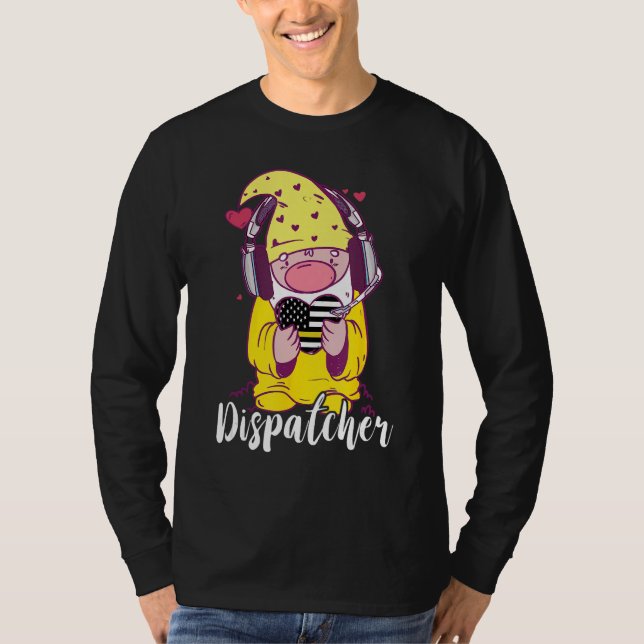 Dispatcher Gnome Funny 911 Operator Dispatch Emerg T Shirt (Framsida)
