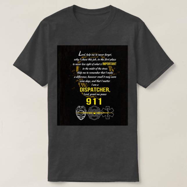 Dispatcher hjälper mig att aldrig glömma och ameri t shirt (Design framsida)