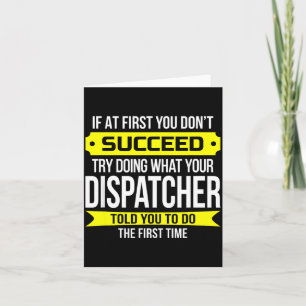 Dispatcher Om du inte lyckas först Funny Gif Kort