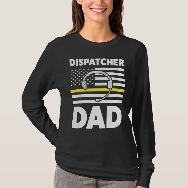 Dispatcher Pappa pappa Dispatch Operator 911 T Shirt (Framsida)
