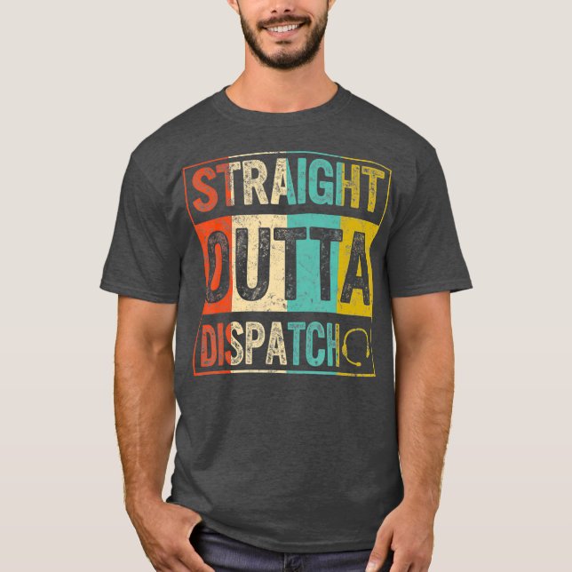 Dispatcher Straight Outta Dispatch 911 EMS Gold T Shirt (Framsida)