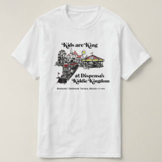 Dispensa's Kiddie Kingdom, Oakbrook Terrace T Shirt