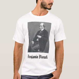 disraeli Benjamin Disraeli Tee