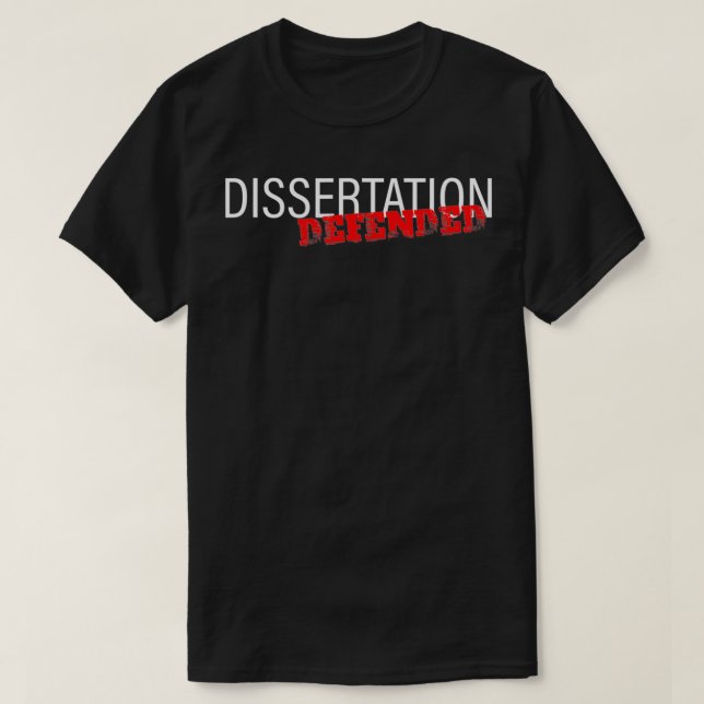 Dissertation Defended T Shirt (Design framsida)