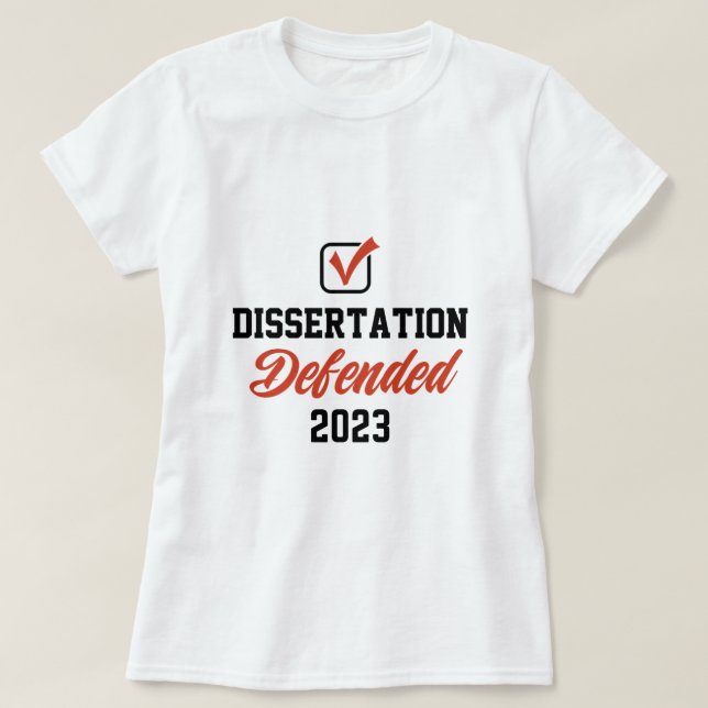 Dissertation Defense for PhD EdD doctorate gradu T Shirt (Design framsida)