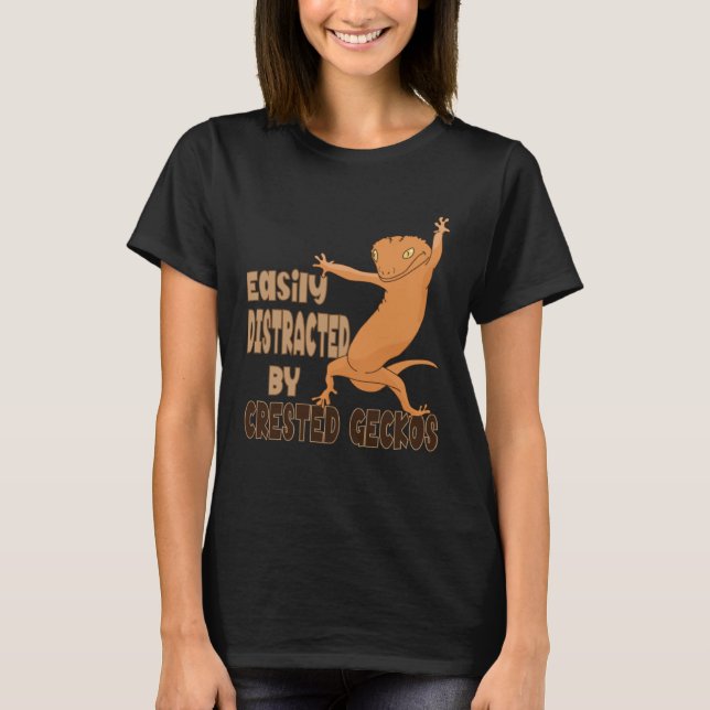 Distracted by Crested Geckos Cute Reptile Lizards T Shirt (Framsida)