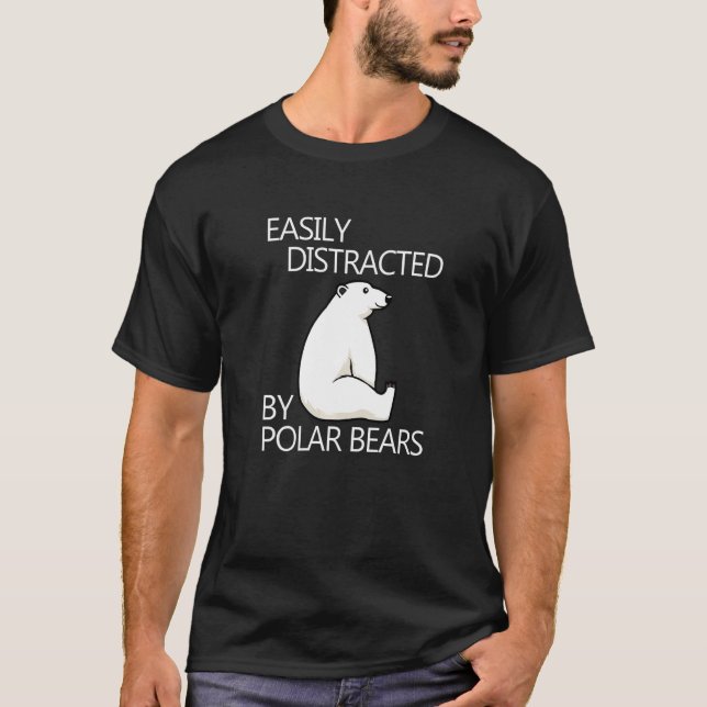 Distracted by Polar Bears Nature Expedition Wildli T Shirt (Framsida)