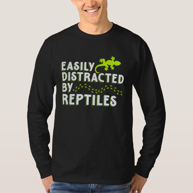 Distracted By Reptiles Lizards  Reptile Owner Grap T Shirt (Framsida)