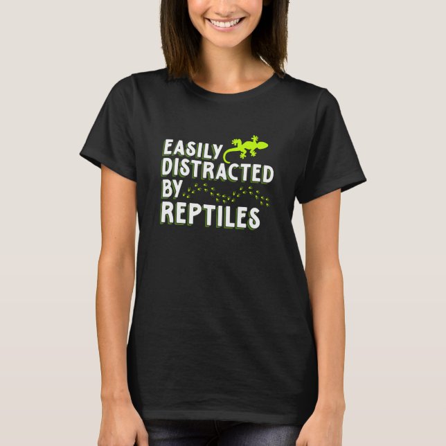 Distracted By Reptiles Lizards Reptile Owner Graph T Shirt (Framsida)