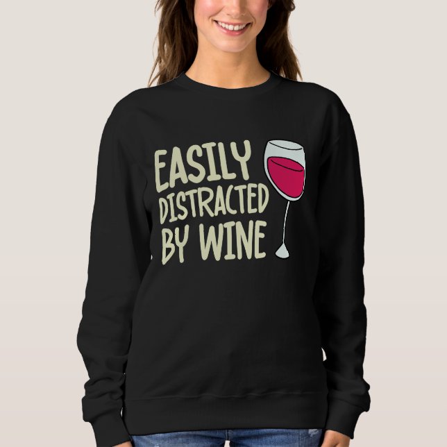 Distracted By Wine Drinking  Drinker Sayings Graph T Shirt (Framsida)