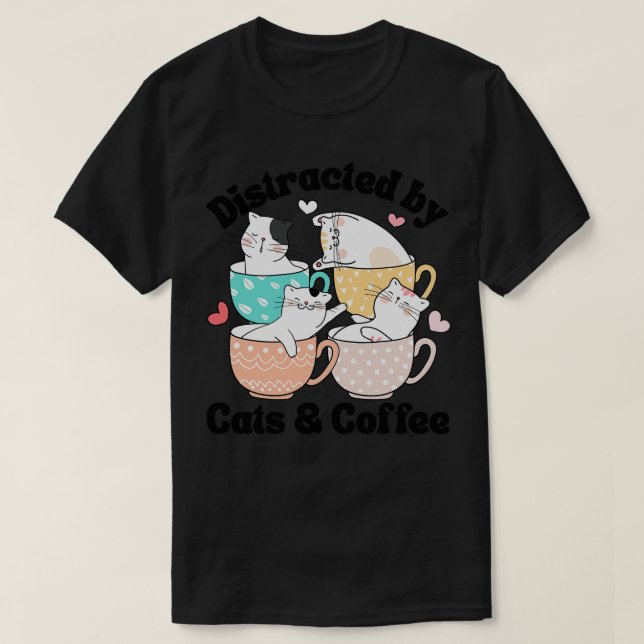Distraherat av Cats Coffee Cat Lover Cute Mugg Kaw T Shirt (Design framsida)