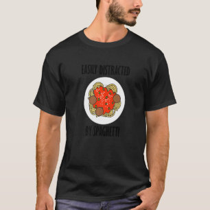 Distraherat av Pasta Noodles som säger Spaghetti T Shirt