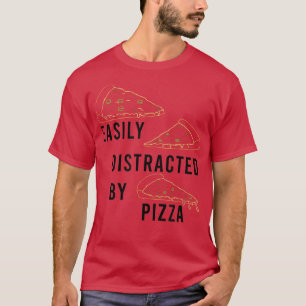 Distraherat av Pizza Funny som säger Pizza Chef T- T Shirt