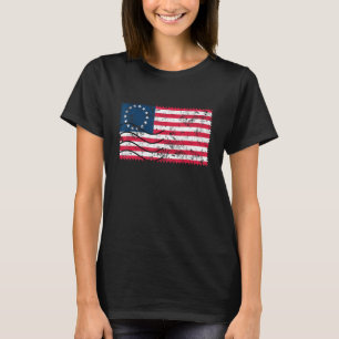 Distress Betsy Ross Patriotic Flagga Proud T Shirt