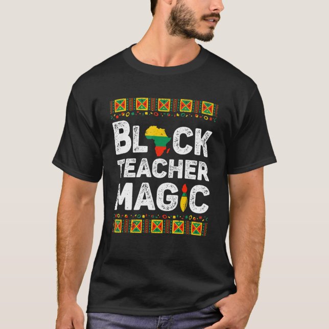 Distress Black Teacher Magic Teacher Black Histo T Shirt (Framsida)