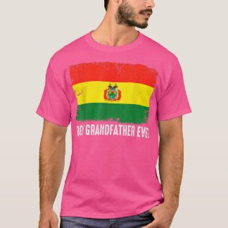 Distress Bolivia Flagga Best Grandfather Aldrig Pa T Shirt