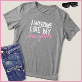 Distress Fantastisk som min dotter Proud Mor T Shirt