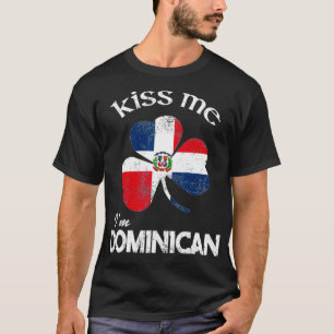 Distress Kiss Me jag är Dominican Shamrock St T Shirt