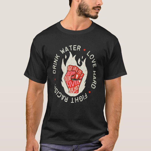 Distress Quote Drink Kärlek Racism T Shirt (Framsida)