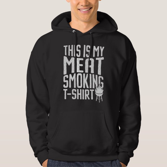 Distress This Is My Meat Smoking  Grilling Meat Sm Hoodie (Framsida)