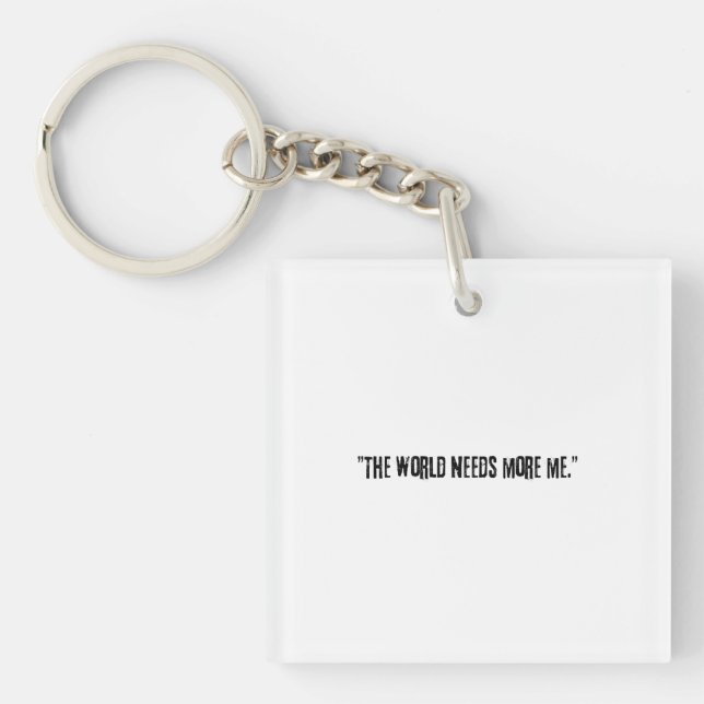Distressed Black Text "THE WORLD NEEDS MORE ME" on (Framsidan)