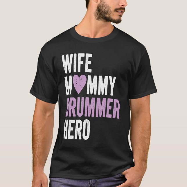 Distressed Drummer  Wife Mommy Drummer Hero T Shirt (Framsida)