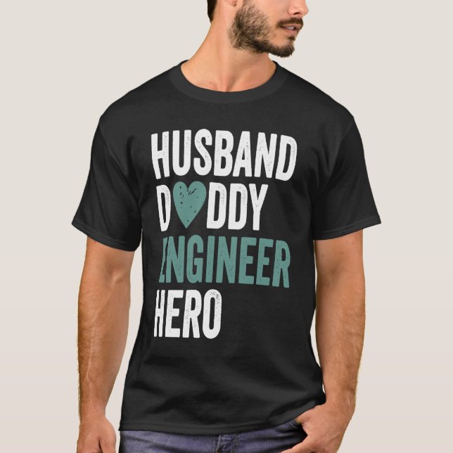 Distressed Engineer  Husband Daddy Engineer Hero T Shirt (Framsida)