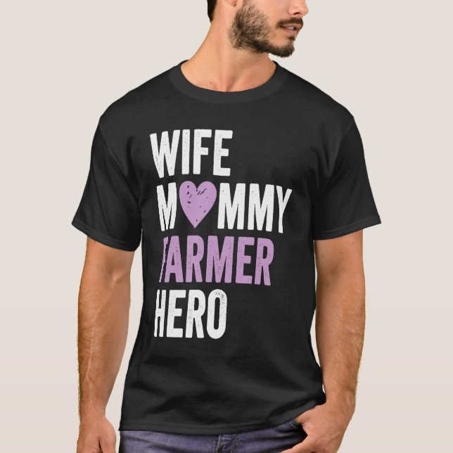 Distressed Farmer  Wife Mommy Farmer Hero T Shirt (Framsida)