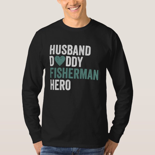 Distressed Fisherman  Husband Daddy Fisherman Hero T Shirt (Framsida)