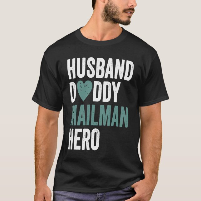 Distressed Mailman  Husband Daddy Mailman Hero T Shirt (Framsida)