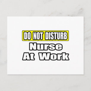 Disturb inte...sjuksköterska på arbetet vykort