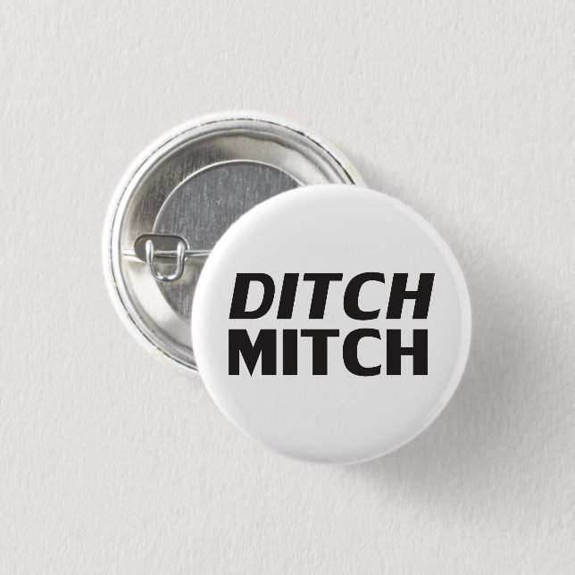 Ditch Mitch, vit svart modern typografi lustigt Knapp (Framsida & baksida)