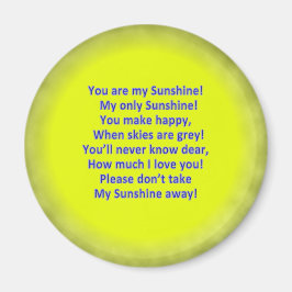 Ditt är My Sunshine 2 1/4-tums Round Magnet
