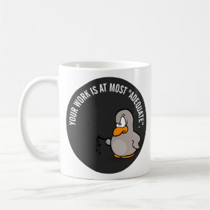Ditt arbete är adekvat på bäst kaffemugg